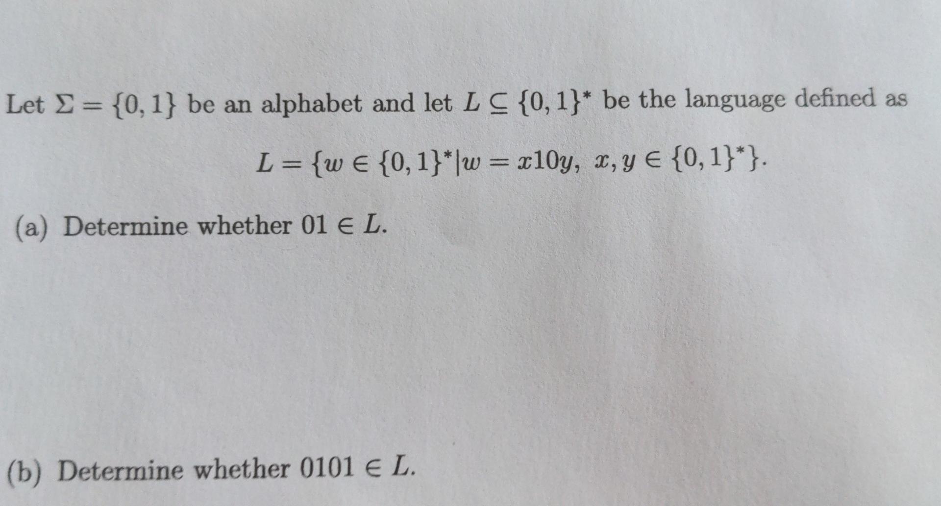 Solved Let E 0 1 Be An Alphabet And Let L C 0 1 Be Chegg Com