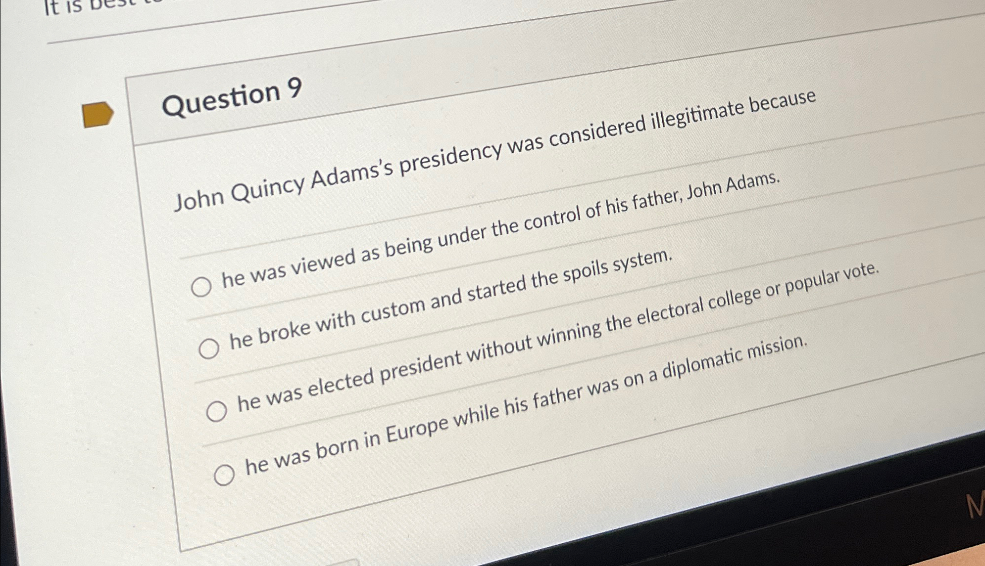 critics of john quincy adams's presidency argued that he was
