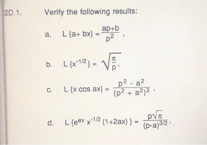 Verify The Following Results: A. L{a+bx}=p2ap+b, B. | Chegg.com