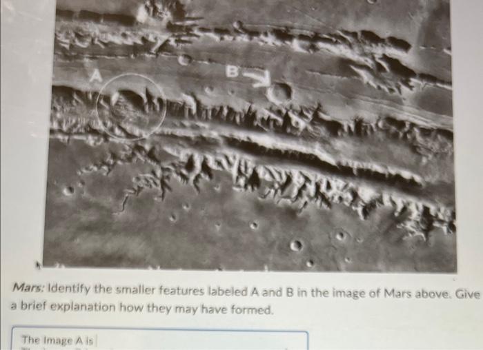 Solved Mars: Identify the smaller features labeled A and B | Chegg.com