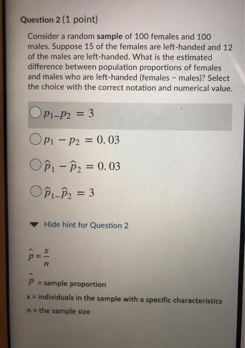 Solved Question 2 (1 point) Consider a random sample of 100 | Chegg.com