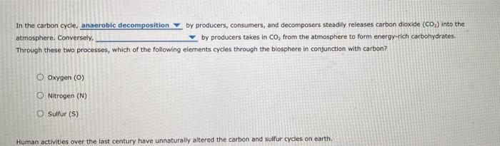 Solved In the carbon cycle, anaerobic decomposition - by | Chegg.com