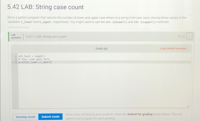 Solved 5.42 LAB: String case count Write a python program | Chegg.com