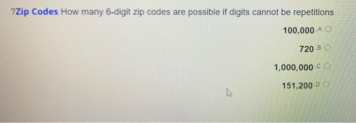 Solved ?Zip Codes How many 6-digit zip codes are possible if | Chegg.com