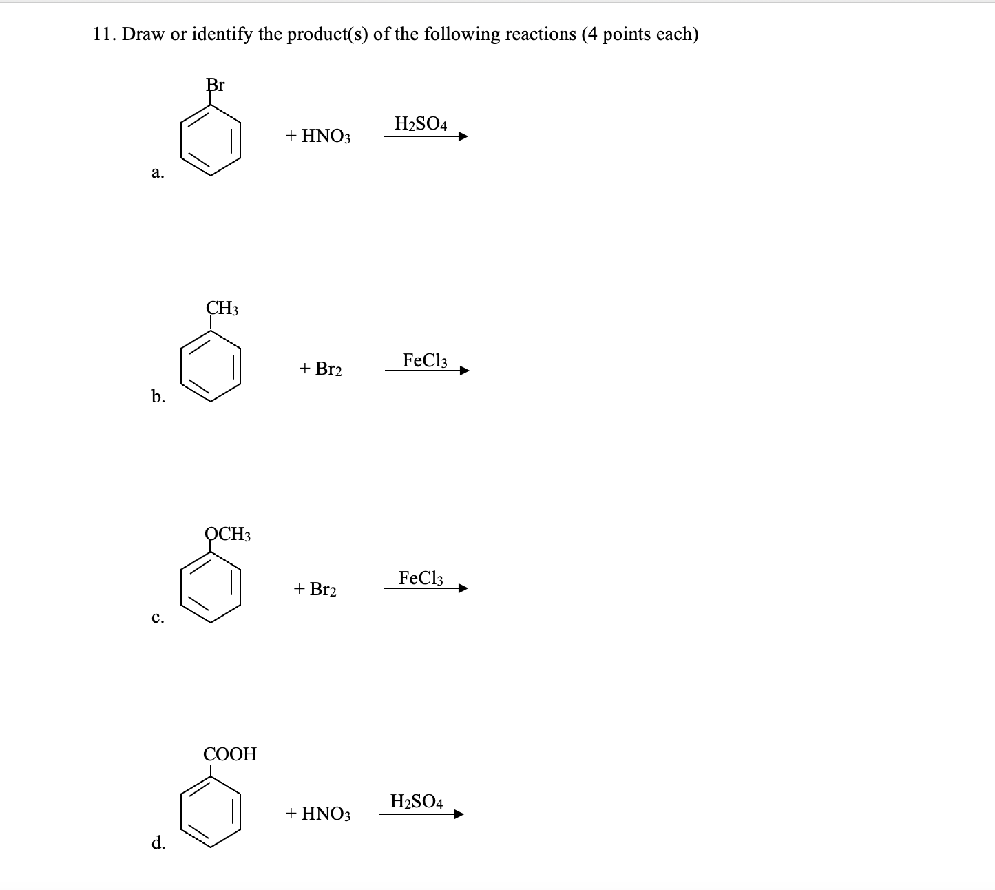 Solved Draw or identify the product(s) ﻿of the following | Chegg.com