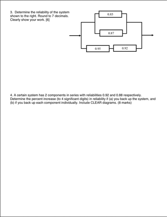 Solved 0.83 3. Determine the reliability of the system shown | Chegg.com