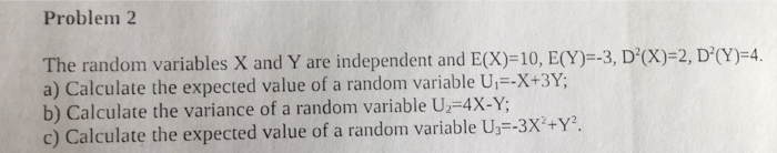 Solved Problem 2 The random variables X and Y are | Chegg.com