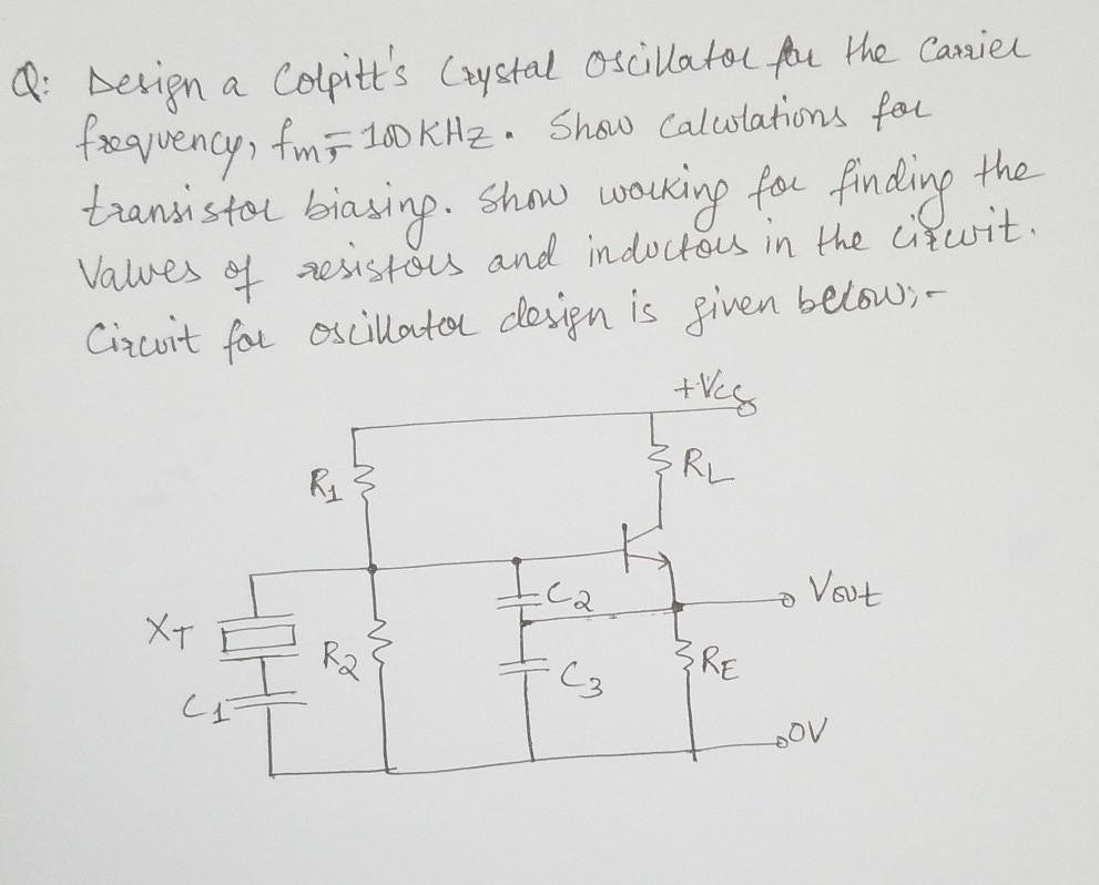 Solved Design a Colpitt's Crystal Oscillator for the carrier