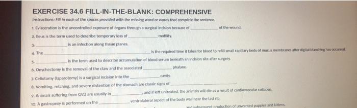 The EXERCISE 34.6 FILL-IN-THE-BLANK: COMPREHENSIVE Instructions: Fil in each of the spaces provided with the missing word or