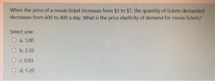 Solved When The Price Of A Movie Ticket Increases From 5 To Chegg