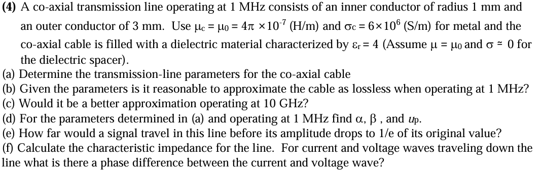 Solved A co-axial transmission line operating at 1 MHz | Chegg.com