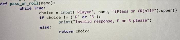 Solved def play_turn(name, sum_rolls, passes): \#check if | Chegg.com