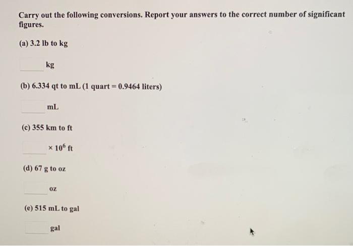 Solved Carry out the following conversions. Report your | Chegg.com