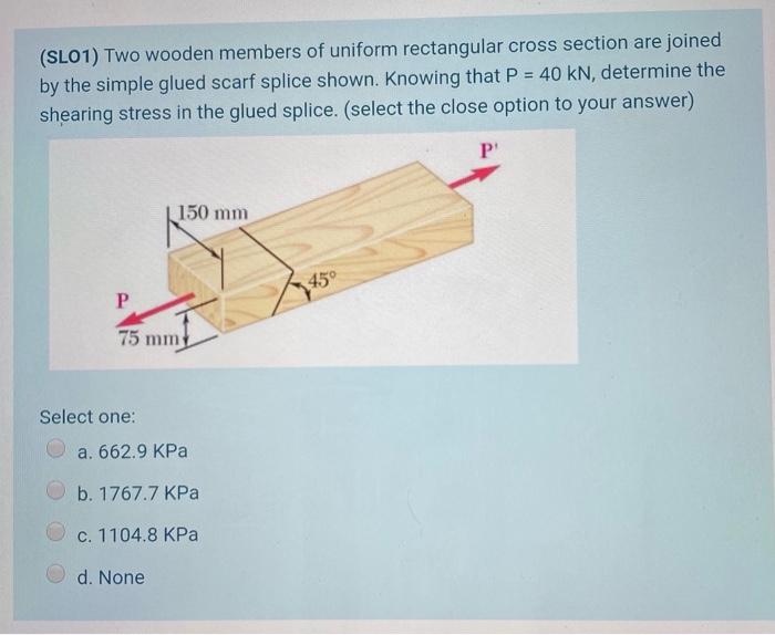 Solved (SL01) Two wooden members of uniform rectangular | Chegg.com