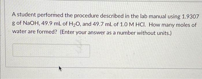 Solved A student performed the procedure described in the | Chegg.com