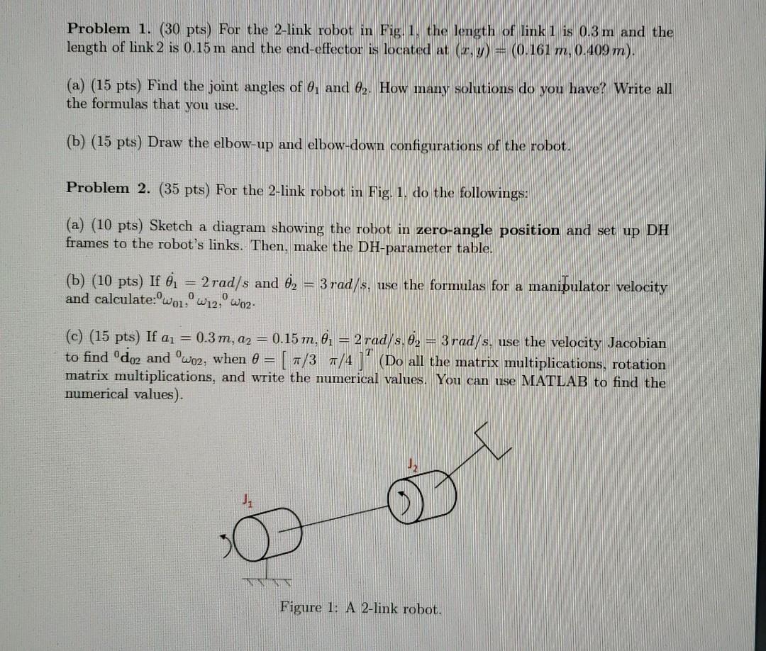 Solved Problem 1. (30 pts) For the 2-link robot in Fig. 1 | Chegg.com