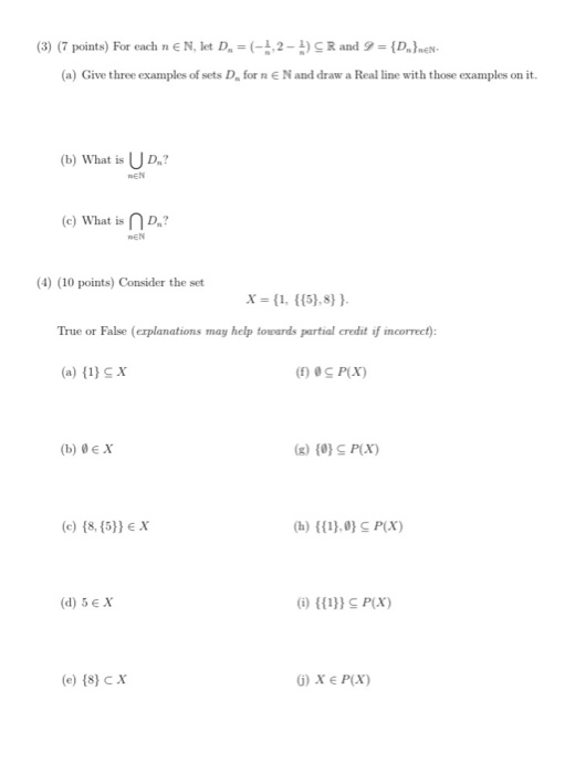 Solved (3) (7 points) For each n E N. let D. =(12) SR and