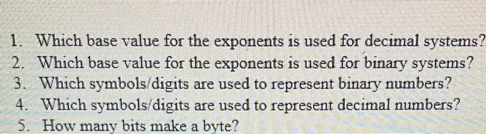 Solved 1. Which base value for the exponents is used for | Chegg.com