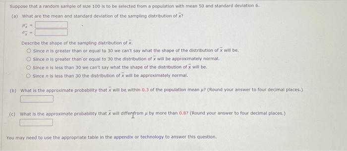 Solved Suppose that a random sample of size 100 is to be | Chegg.com