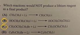 Solved Which reactions would NOT produce a lithium reagent | Chegg.com