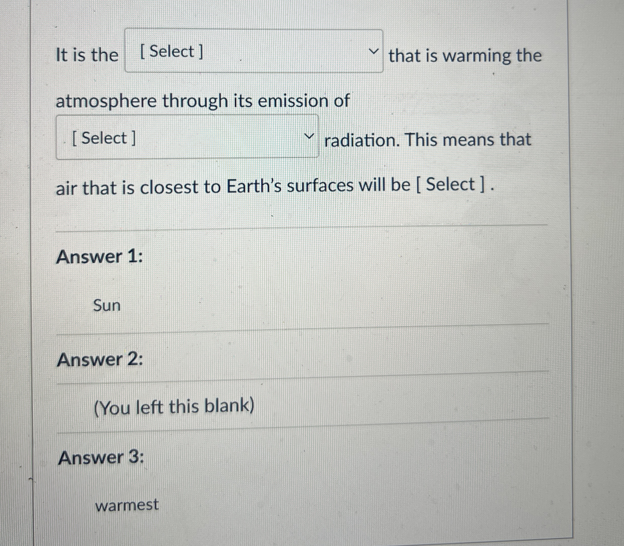 Solved It is the q, ﻿that is warming the atmosphere through | Chegg.com