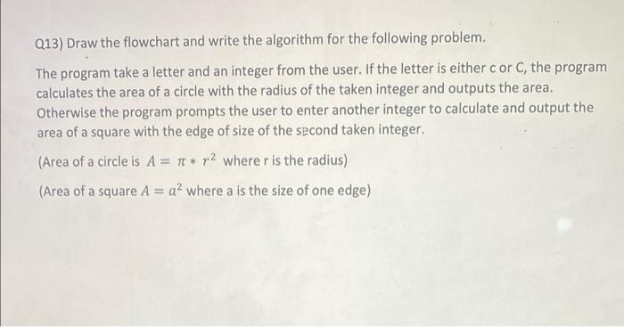 Solved Q13) Draw The Flowchart And Write The Algorithm For | Chegg.com