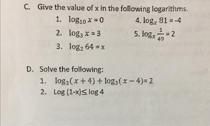 Solved C Give The Value Of X In The Following Logarithms Chegg Com