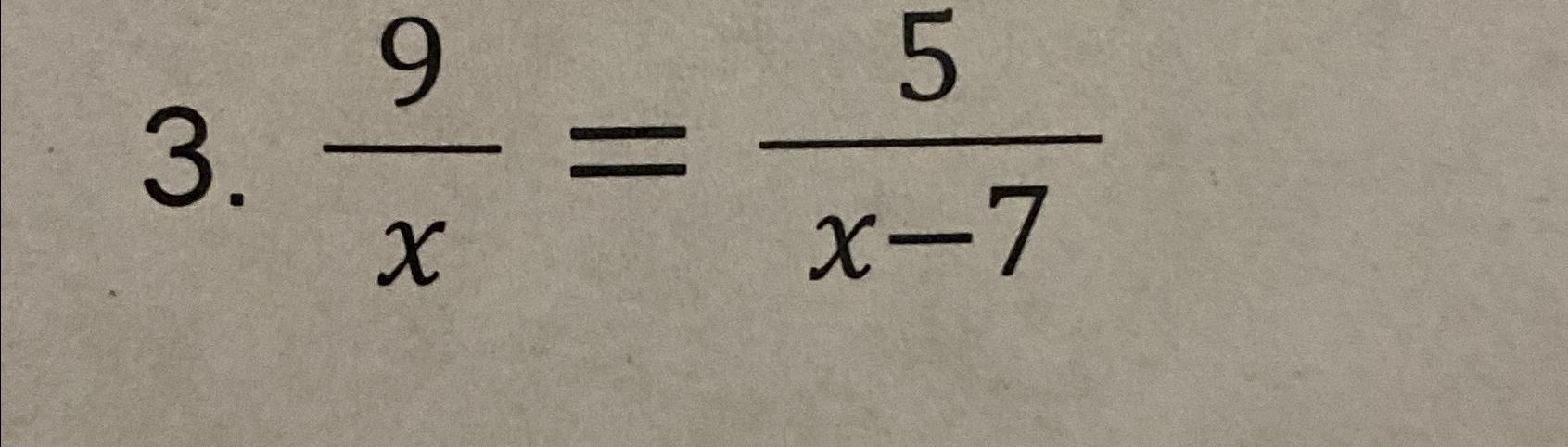 Solved 9x=5x-7 | Chegg.com