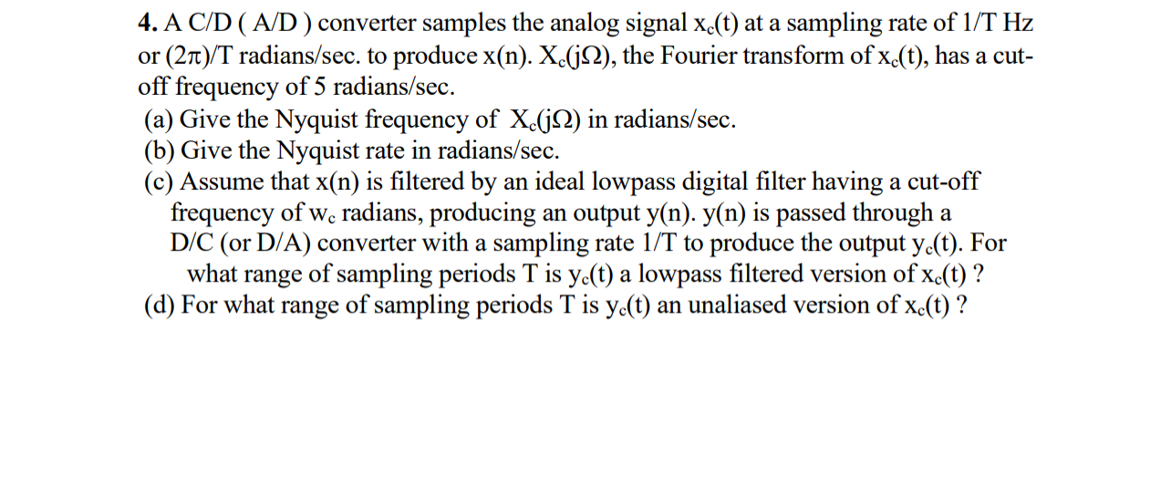 Solved ACD(AD) ﻿converter samples the analog signal xc(t) | Chegg.com