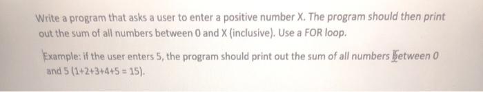 Solved Write a program that asks a user to enter a positive | Chegg.com