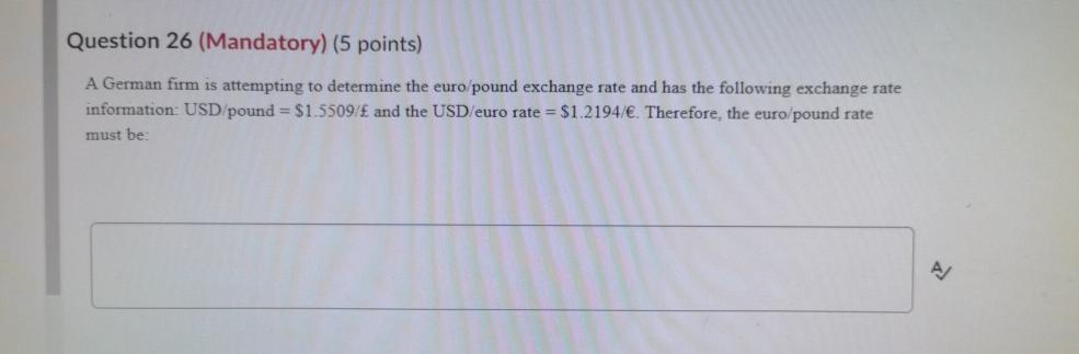 Solved Question 24 (Mandatory) (5 points) The U.S. dollar | Chegg.com