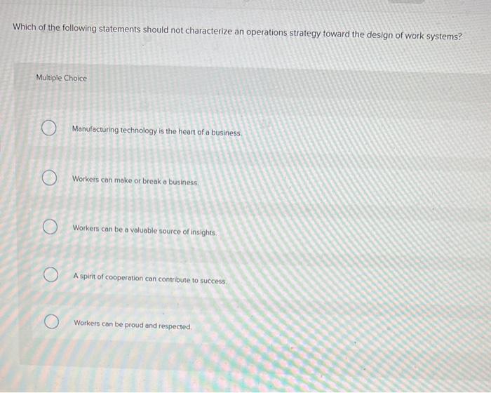 Solved Which of the following statements should not | Chegg.com