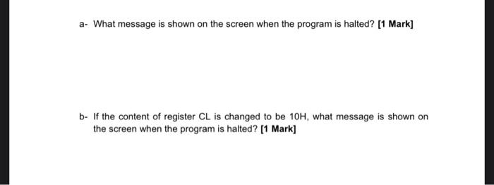 Solved Question 1: Write an assembly language program to do | Chegg.com