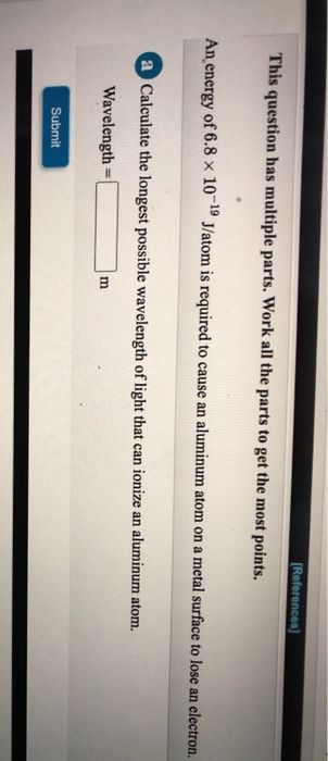 Solved [References) This question has multiple parts. Work | Chegg.com