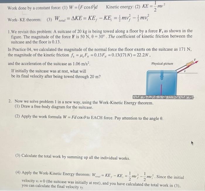Solved Work done by a constant force: (1) W=(Fcosθ)d Kinetic | Chegg.com