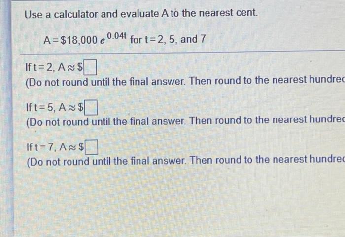 Solved Use a calculator and evaluate A to the nearest cent. | Chegg.com