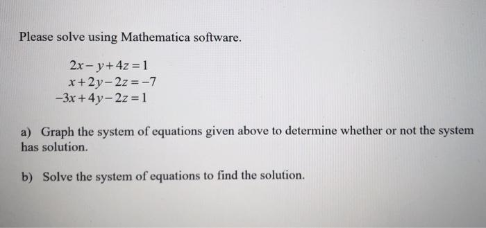 Please solve using Wolfram Mathematica software and | Chegg.com