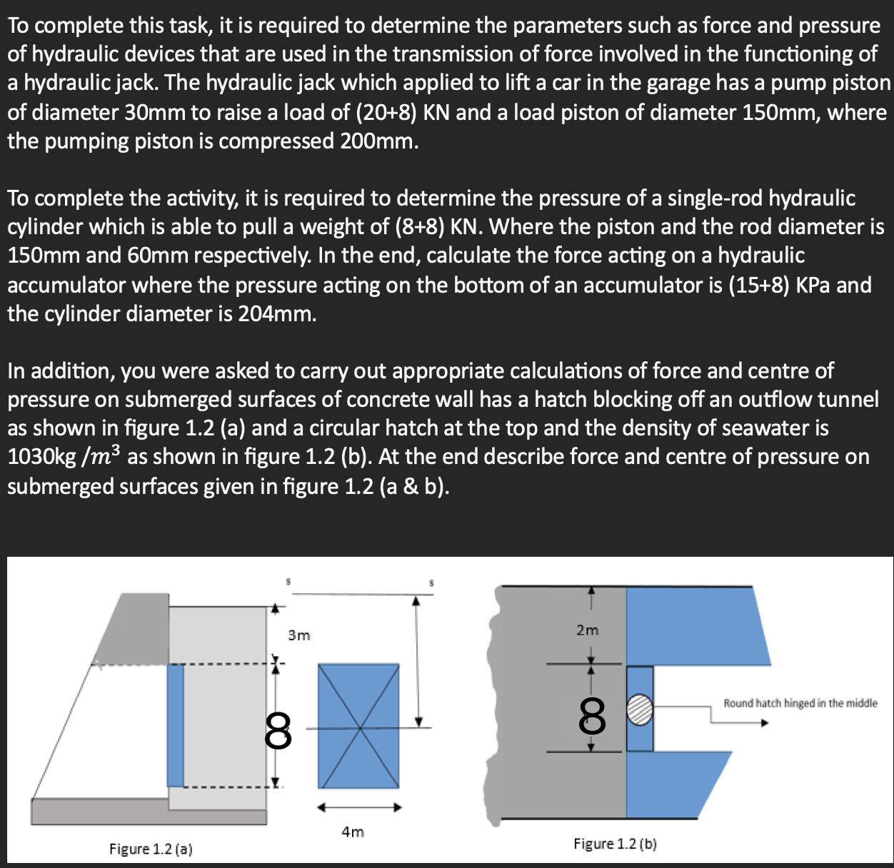 Hydraulic Performance Task Solved To complete this task, it is required to determine | Chegg.com