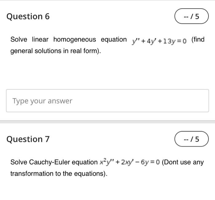 Solved Question 6 -- / 5 Solve Linear Homogeneous Equation | Chegg.com