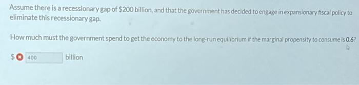 solved-assume-there-is-a-recessionary-gap-of-200-billion-chegg