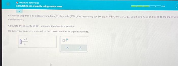 Solved Calculating ion molarity using solute mass A chemist | Chegg.com