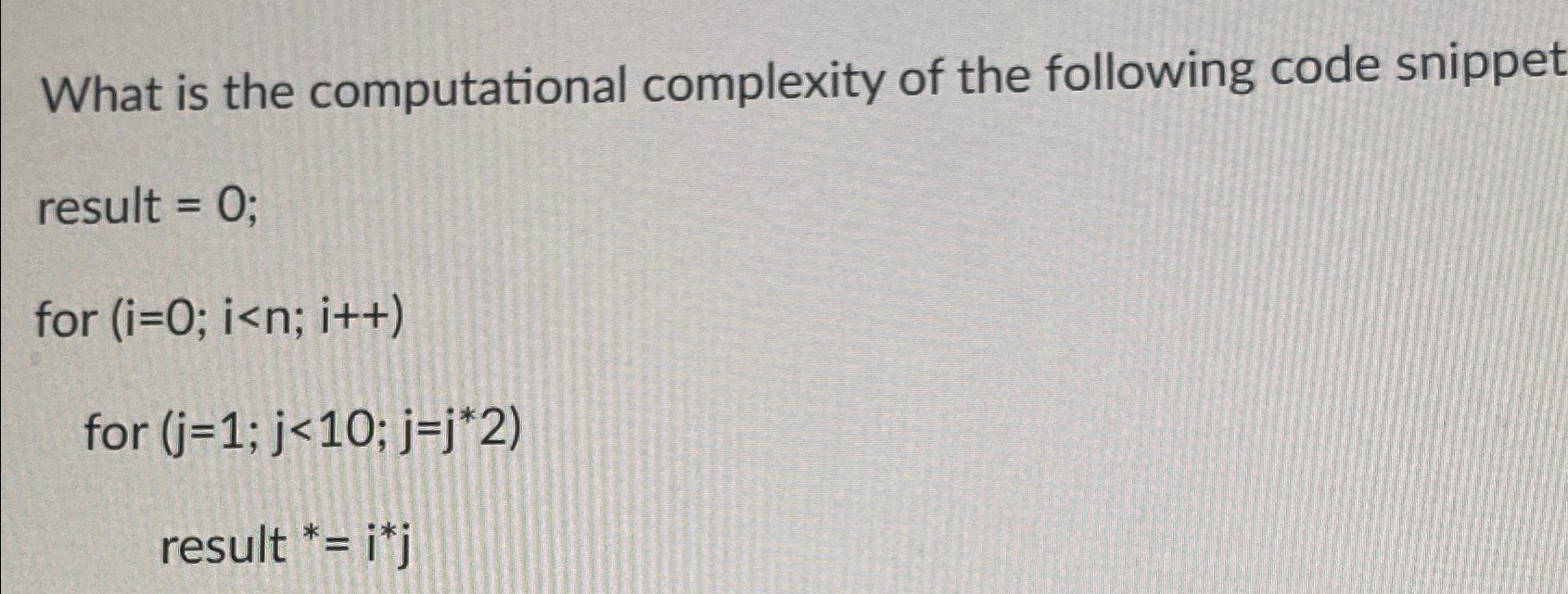 Solved What is the computational complexity of the following 