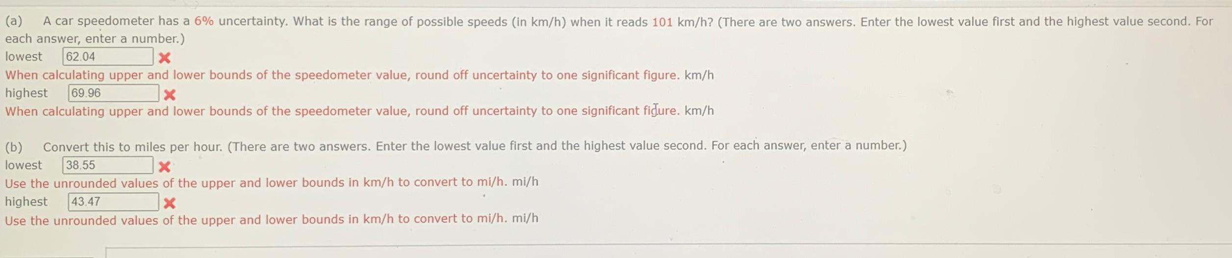 Solved (a) ﻿A car speedometer has a 6 ﻿uncertainty. What is