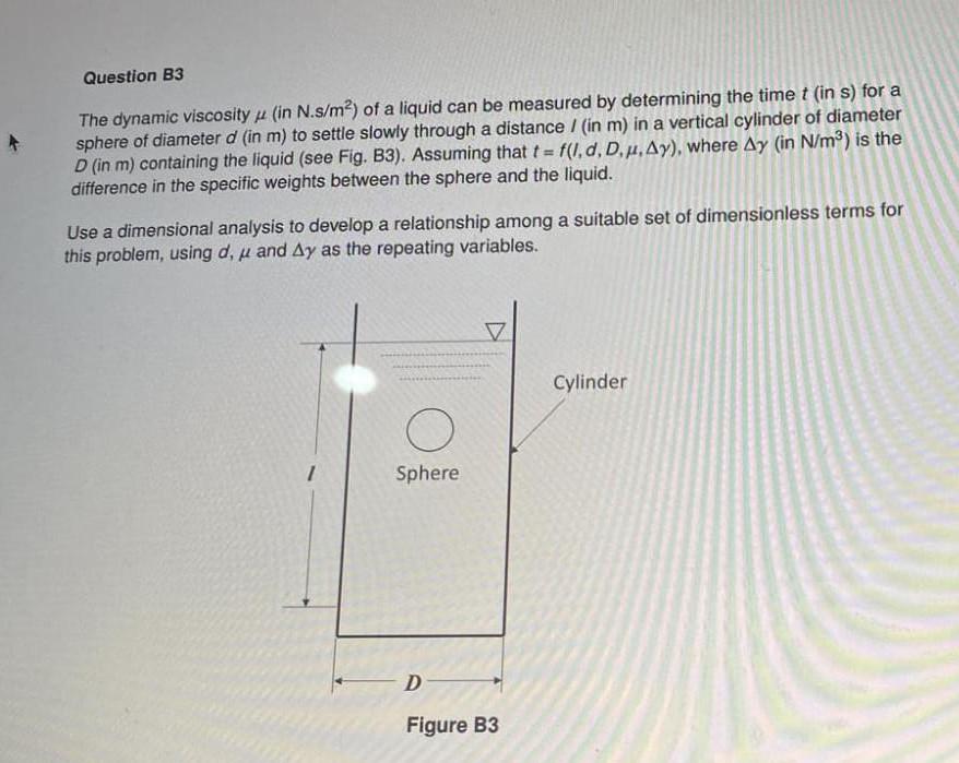 Solved Question B3 The dynamic viscosity (in N.s/m²) of a | Chegg.com