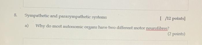 Solved S. Sympathetic and parasympathetic systems I/12 | Chegg.com