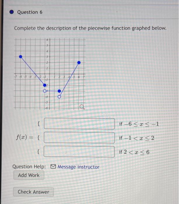 Solved Complete the description of the piecewise function | Chegg.com