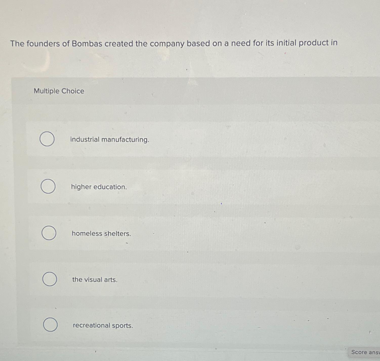 Solved The founders of Bombas created the company based on a