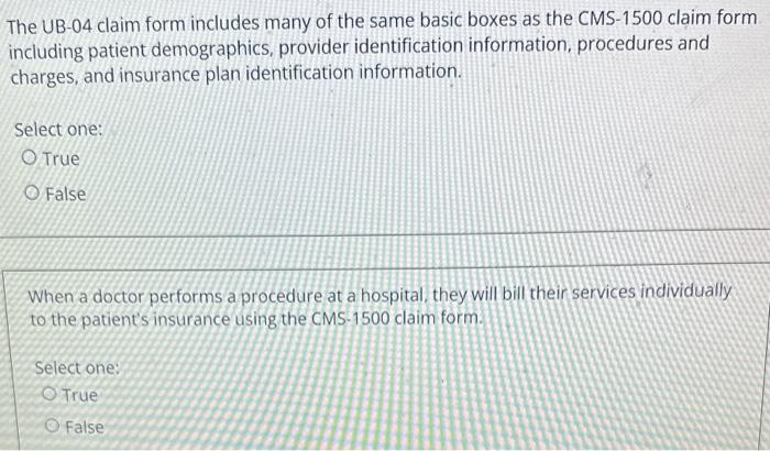 The UB-04 claim form includes many of the same basic boxes as the CMS-1500 claim form including patient demographics, provide