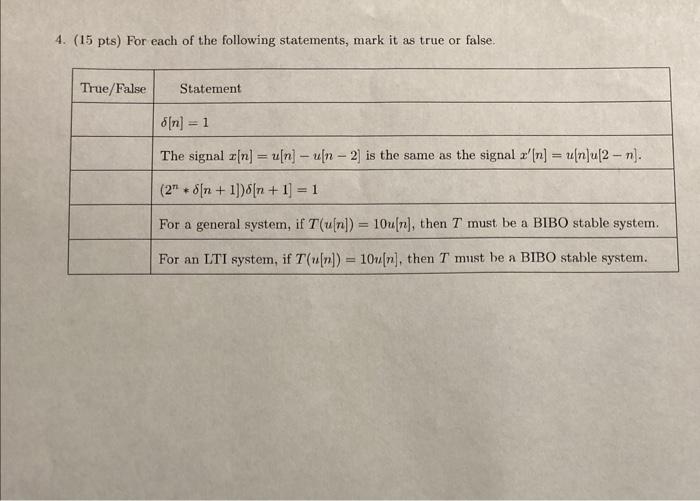 Solved 4. (15 pts) For each of the following statements, | Chegg.com