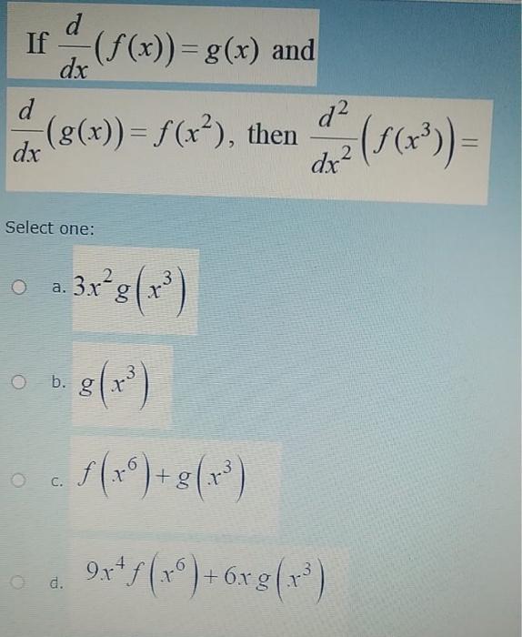 Solved Gr D If F X G X And Dx D2 D Dx G X F X Chegg Com